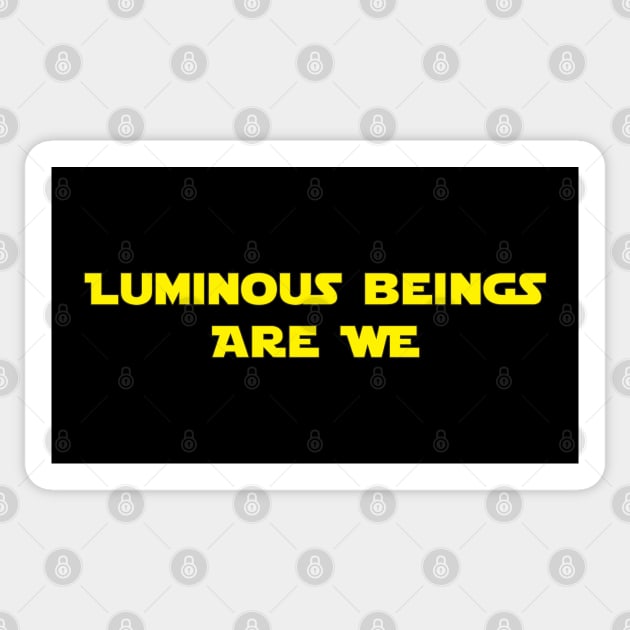 Luminous Beings Are We Sticker by Brightfeather